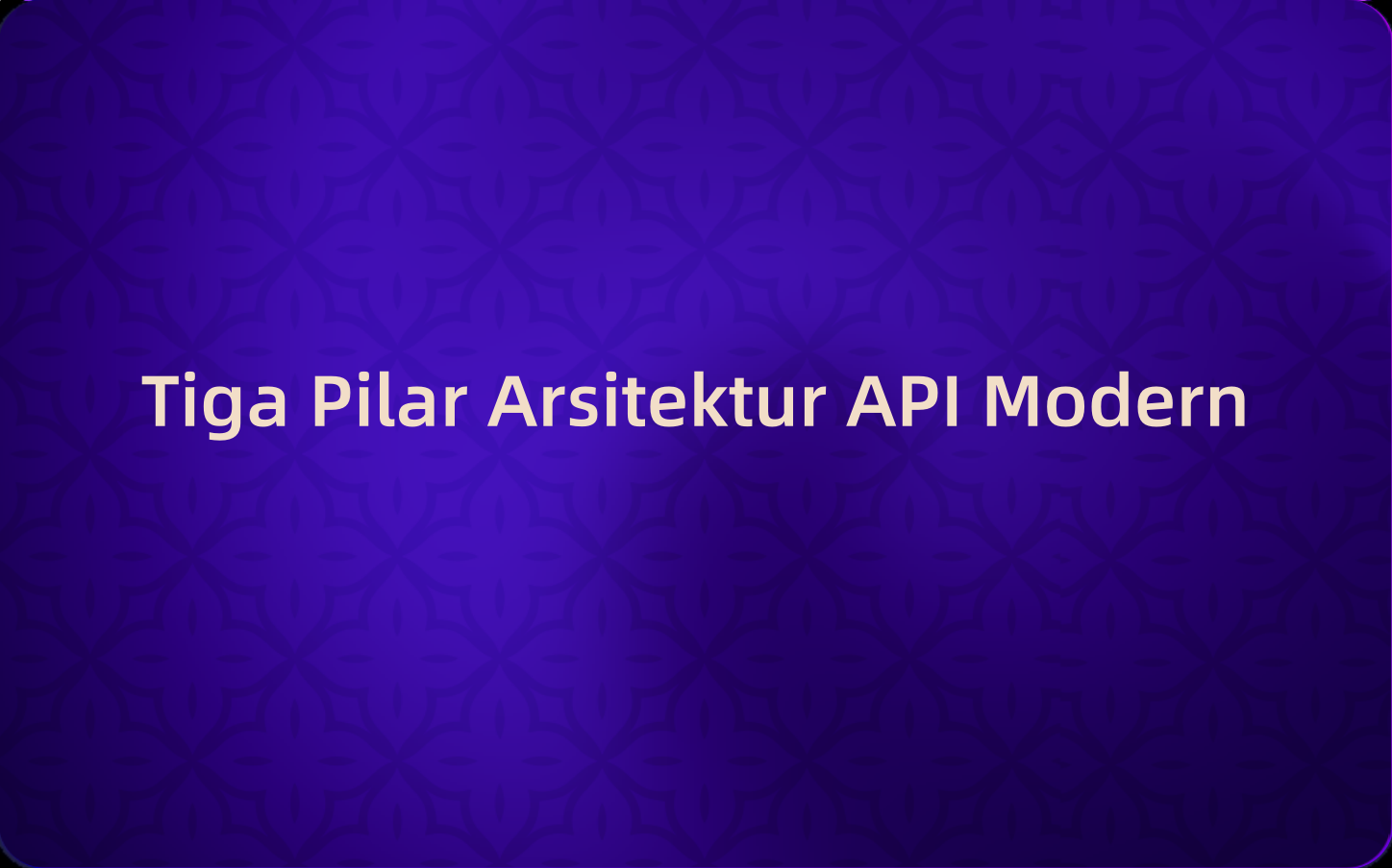 Tiga Pilar Arsitektur API Modern: Pentingnya Sinkronisasi antara Skema, Payload, dan Kode